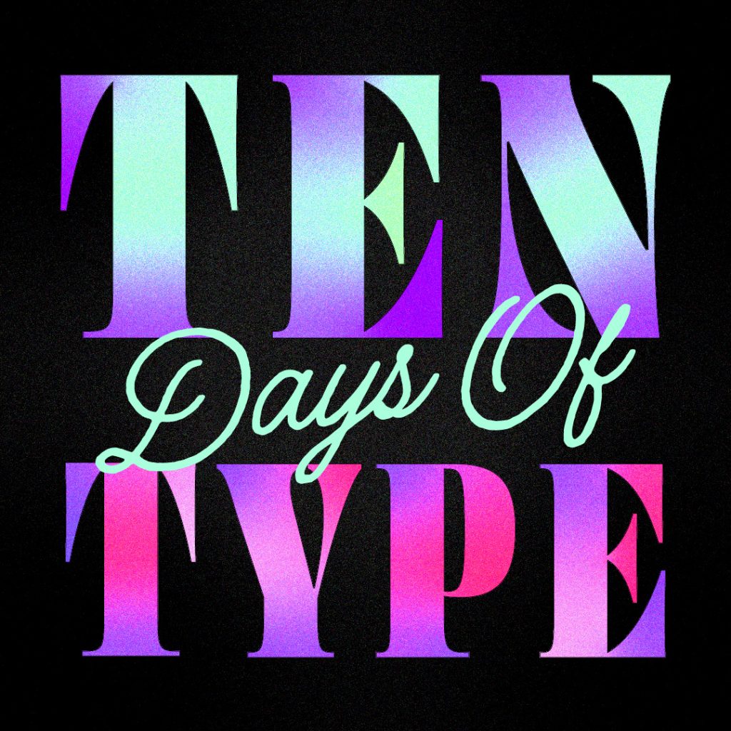 HKLM social media post kicking off the ten days of type honorary challenge